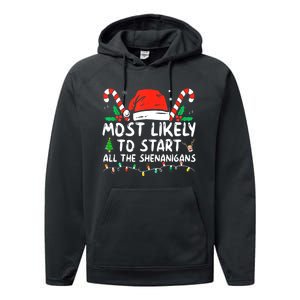 Most Likely To Start All The Shenanigans Family Xmas Holiday Performance Fleece Hoodie