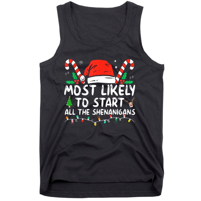 Most Likely To Start All The Shenanigans Family Xmas Holiday Tank Top