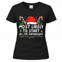 Most Likely To Start All The Shenanigans Family Xmas Holiday Women's T-Shirt