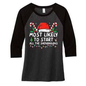 Most Likely To Start All The Shenanigans Family Xmas Holiday Women's Tri-Blend 3/4-Sleeve Raglan Shirt