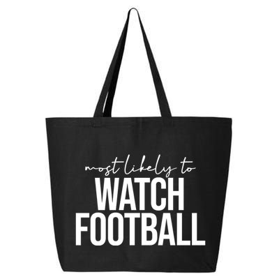 Most Likely To Watch Football Funny 25L Jumbo Tote