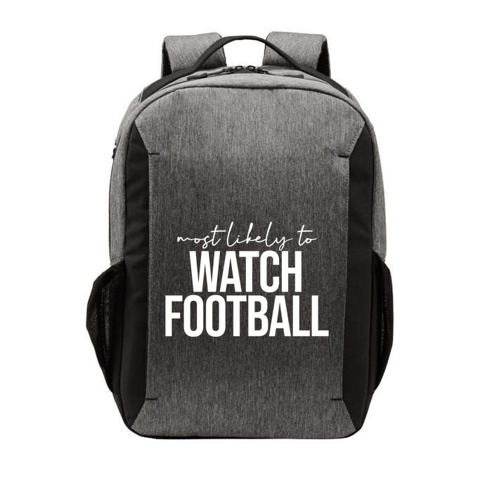 Most Likely To Watch Football Funny Vector Backpack