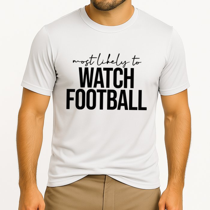 Most Likely To Watch Football Funny Cooling Performance Crew T-Shirt