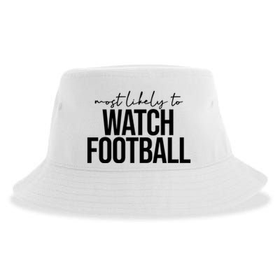 Most Likely To Watch Football Funny Sustainable Bucket Hat