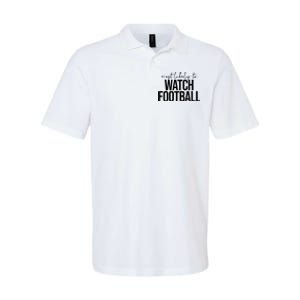 Most Likely To Watch Football Funny Softstyle Adult Sport Polo