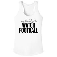 Most Likely To Watch Football Funny Ladies PosiCharge Competitor Racerback Tank