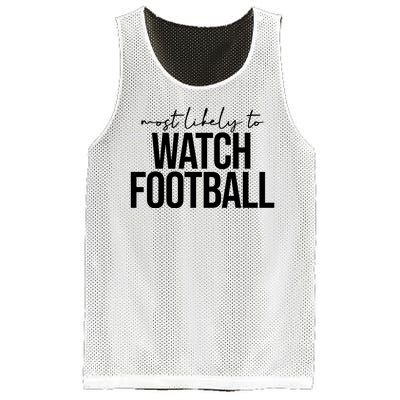 Most Likely To Watch Football Funny Mesh Reversible Basketball Jersey Tank