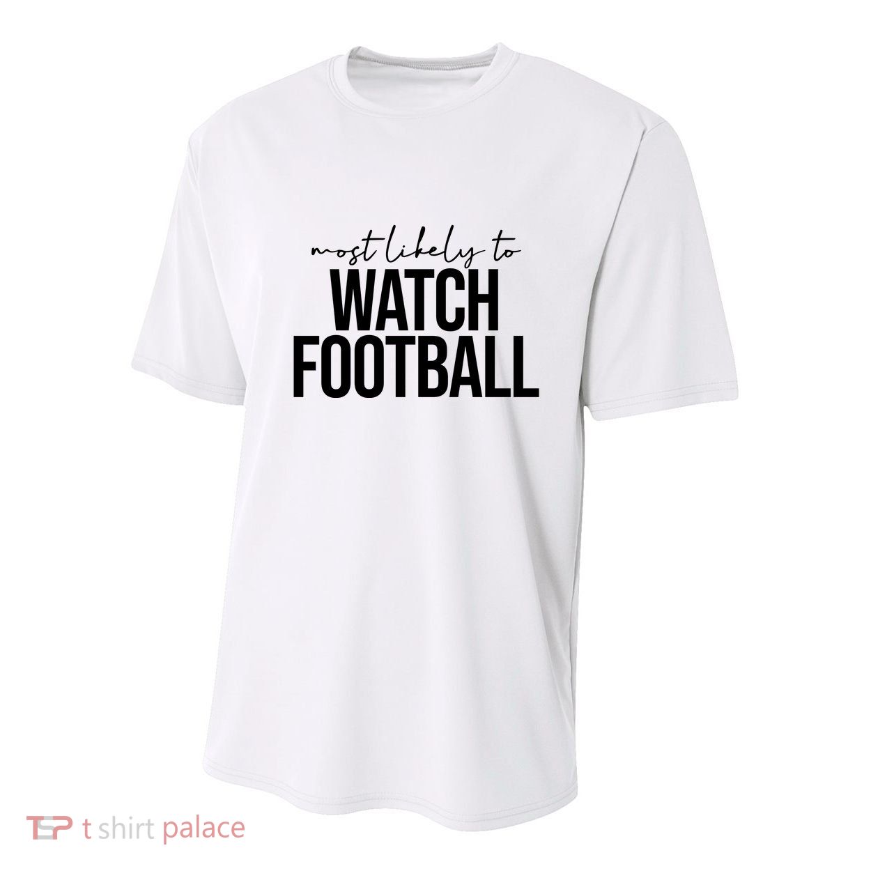 Most Likely To Watch Football Funny Youth Performance Sprint T-Shirt