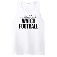 Most Likely To Watch Football Funny PosiCharge Competitor Tank