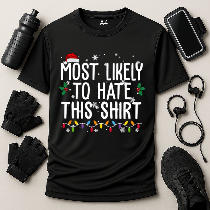 Most Likely To Hate This Funny Christmas Performance Shirt