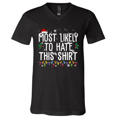 Most Likely To Hate This Funny Christmas V-Neck T-Shirt