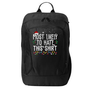 Most Likely To Hate This Funny Christmas City Backpack