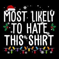Most Likely To Hate This Funny Christmas Flatbill Hat