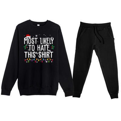 Most Likely To Hate This Funny Christmas Premium Crewneck Sweatsuit Set