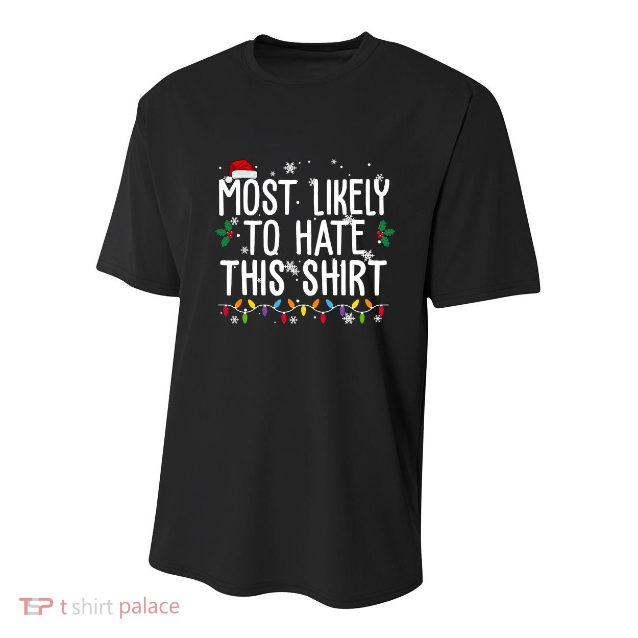 Most Likely To Hate This Funny Christmas Youth Performance Sprint T-Shirt