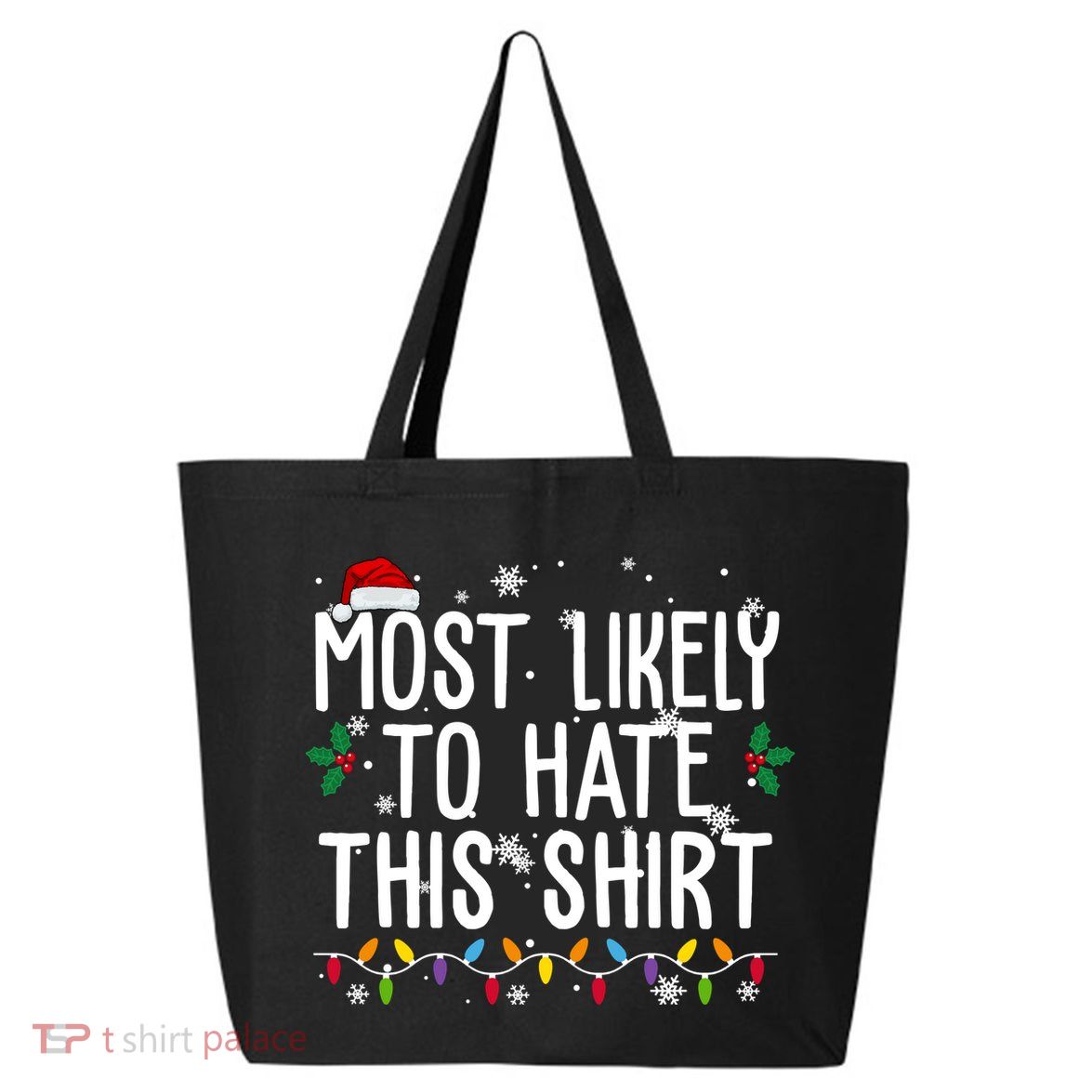 Most Likely To Hate This Funny Christmas 25L Jumbo Tote