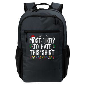 Most Likely To Hate This Funny Christmas Daily Commute Backpack