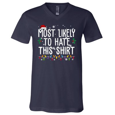 Most Likely To Hate This Funny Christmas V-Neck T-Shirt