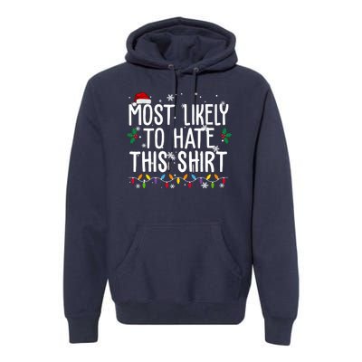 Most Likely To Hate This Funny Christmas Premium Hoodie