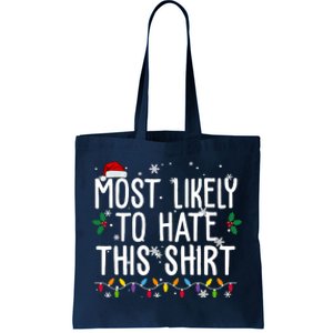 Most Likely To Hate This Funny Christmas Tote Bag