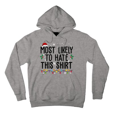 Most Likely To Hate This Funny Christmas Hoodie