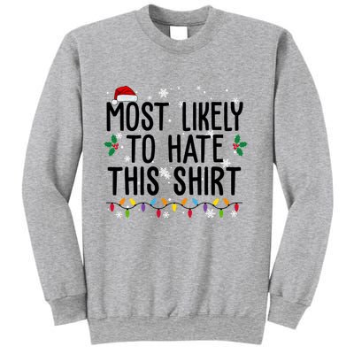 Most Likely To Hate This Funny Christmas Sweatshirt
