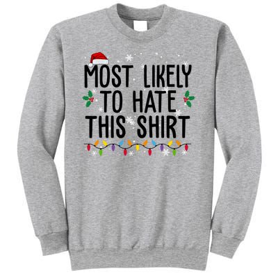 Most Likely To Hate This Funny Christmas Sweatshirt