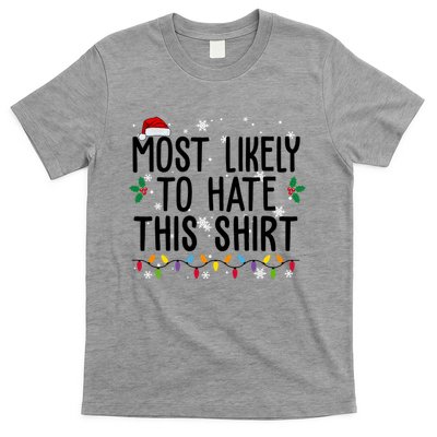 Most Likely To Hate This Funny Christmas T-Shirt