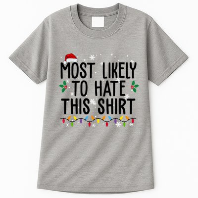 Most Likely To Hate This Funny Christmas Tall T-Shirt