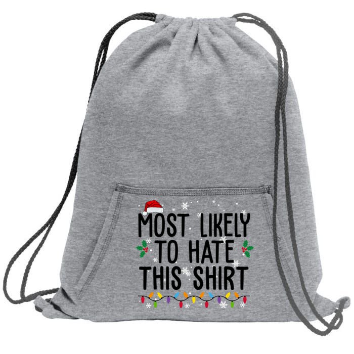 Most Likely To Hate This Funny Christmas Sweatshirt Cinch Pack Bag