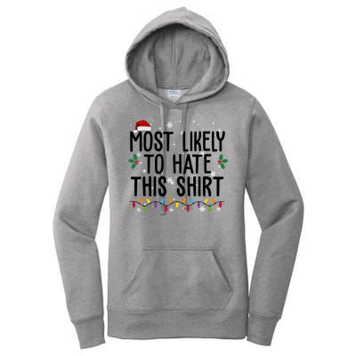 Most Likely To Hate This Funny Christmas Women's Pullover Hoodie