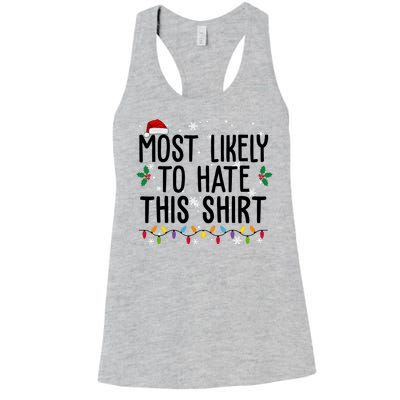 Most Likely To Hate This Funny Christmas Women's Racerback Tank