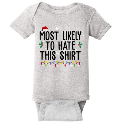 Most Likely To Hate This Funny Christmas Baby Bodysuit