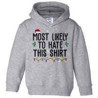 Most Likely To Hate This Funny Christmas Toddler Hoodie