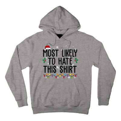 Most Likely To Hate This Funny Christmas Tall Hoodie