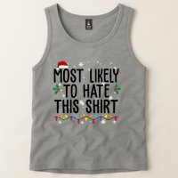 Most Likely To Hate This Funny Christmas Tank Top