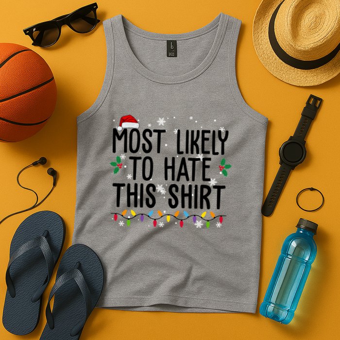 Most Likely To Hate This Funny Christmas Tank Top