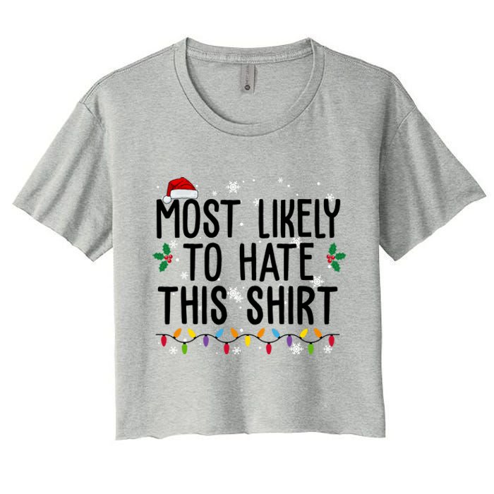 Most Likely To Hate This Funny Christmas Women's Crop Top Tee