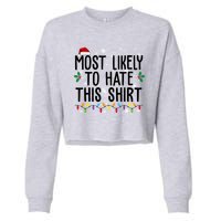 Most Likely To Hate This Funny Christmas Cropped Pullover Crew