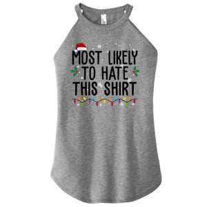 Most Likely To Hate This Funny Christmas Women's Perfect Tri Rocker Tank