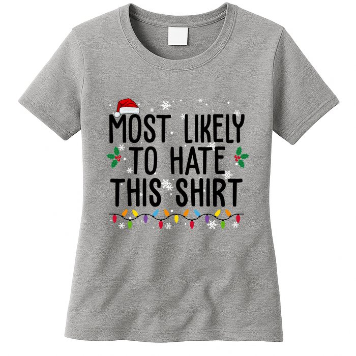 Most Likely To Hate This Funny Christmas Womens T-Shirt
