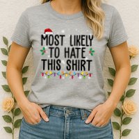 Most Likely To Hate This Funny Christmas Womens T-Shirt
