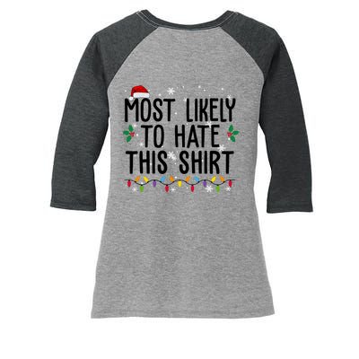 Most Likely To Hate This Funny Christmas Women's Tri-Blend 3/4-Sleeve Raglan Shirt