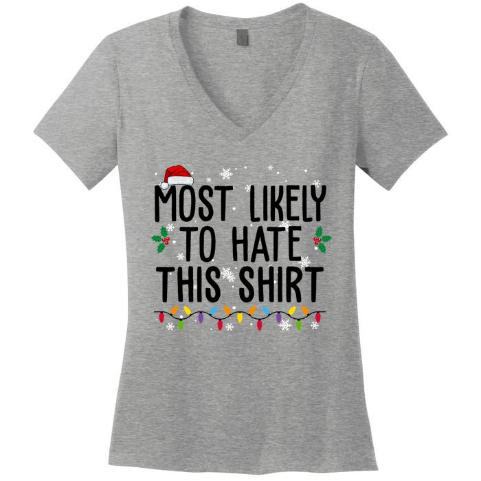Most Likely To Hate This Funny Christmas Women's V-Neck T-Shirt