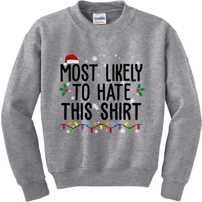 Most Likely To Hate This Funny Christmas Kids Sweatshirt