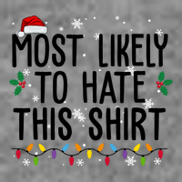 Most Likely To Hate This Funny Christmas Kids Sweatshirt