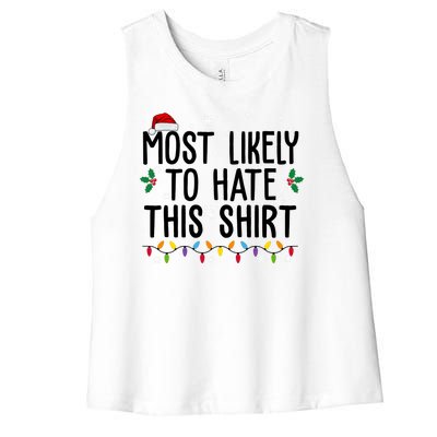 Most Likely To Hate This Funny Christmas Women's Racerback Cropped Tank