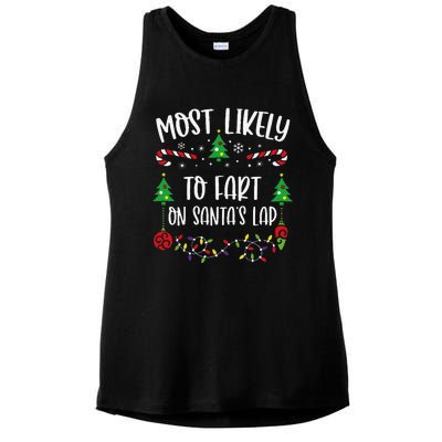 Most Likely To Fart On SantaS Lap Funny Christmas Family Matching Cute Christ Ladies PosiCharge Tri-Blend Wicking Tank