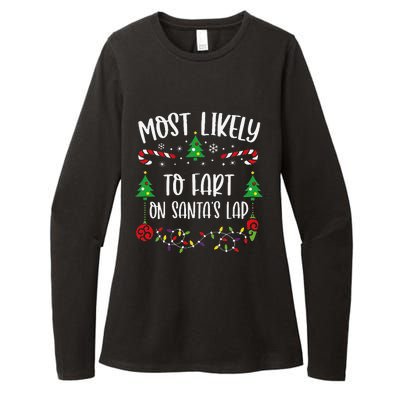 Most Likely To Fart On SantaS Lap Funny Christmas Family Matching Cute Christ Womens CVC Long Sleeve Shirt