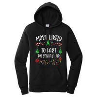 Most Likely To Fart On SantaS Lap Funny Christmas Family Matching Cute Christ Women's Pullover Hoodie